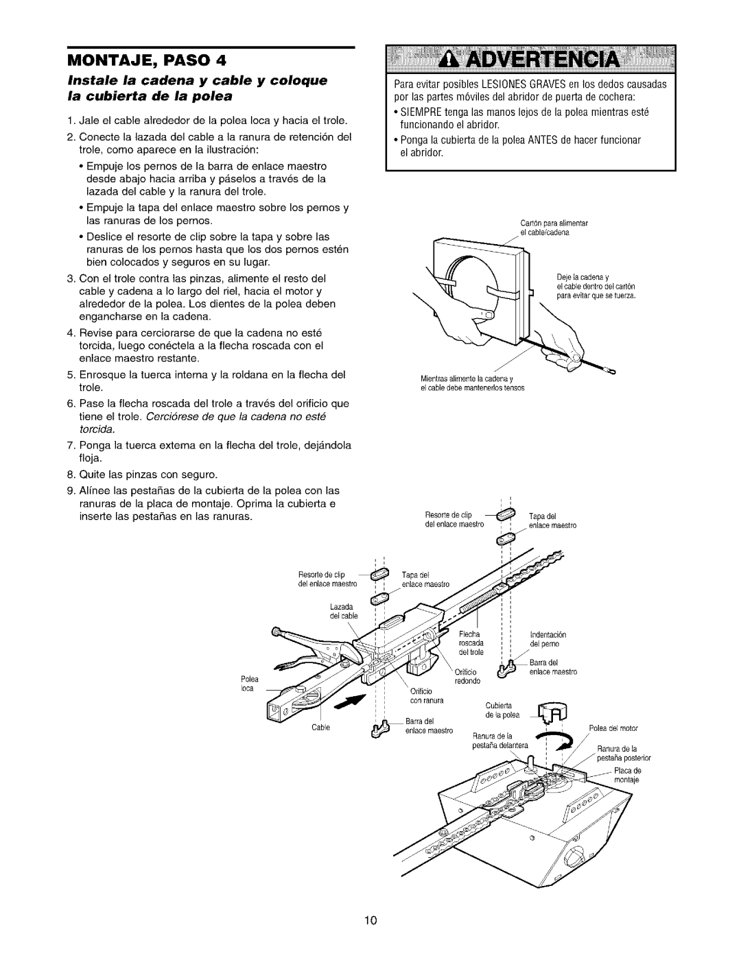 Sears 139.53975SRT1, 139.53962SRT1 owner manual Instale la cadena y cable y coloque la cubierta de la polea 