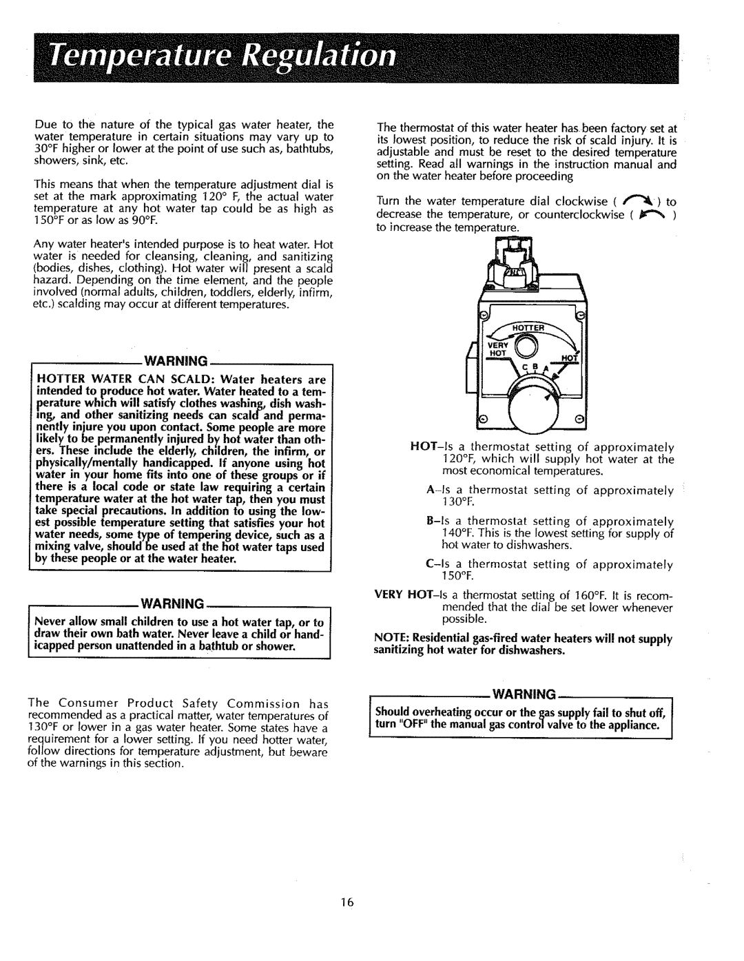 Sears 153.336701, 153.336801, 153.336432, 153.336431, 153.336332, 153.336901 Isa thermostat setting of approximately t 30F 