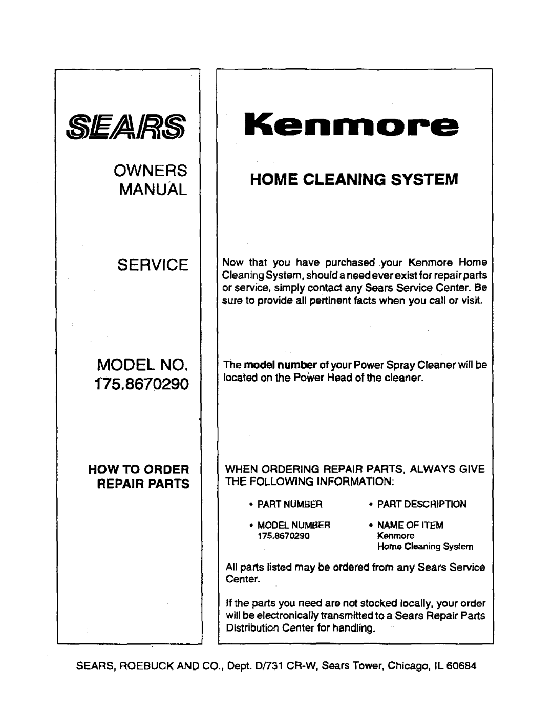 Sears OWNERS MANUAL SERVICE MODEL NO 175.8670290, Home Cleaning System, How To Order Repair Parts, Sears, Kenmore 
