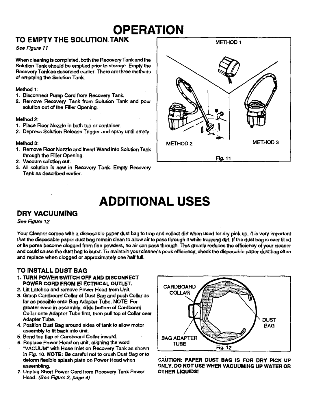 Sears 175.867029 owner manual Additional Uses, To Empty The Solutiontank, Dry Vacuuming, Operation, See Figure 