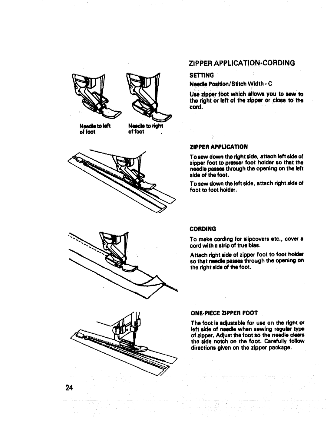 Sears 17651, 17892, 17840, 17891, 17842, 17871 Zipper APPLICATION!CORDING, Zipper Appucation, Cording, ONE-PIECE Zipper Foot 