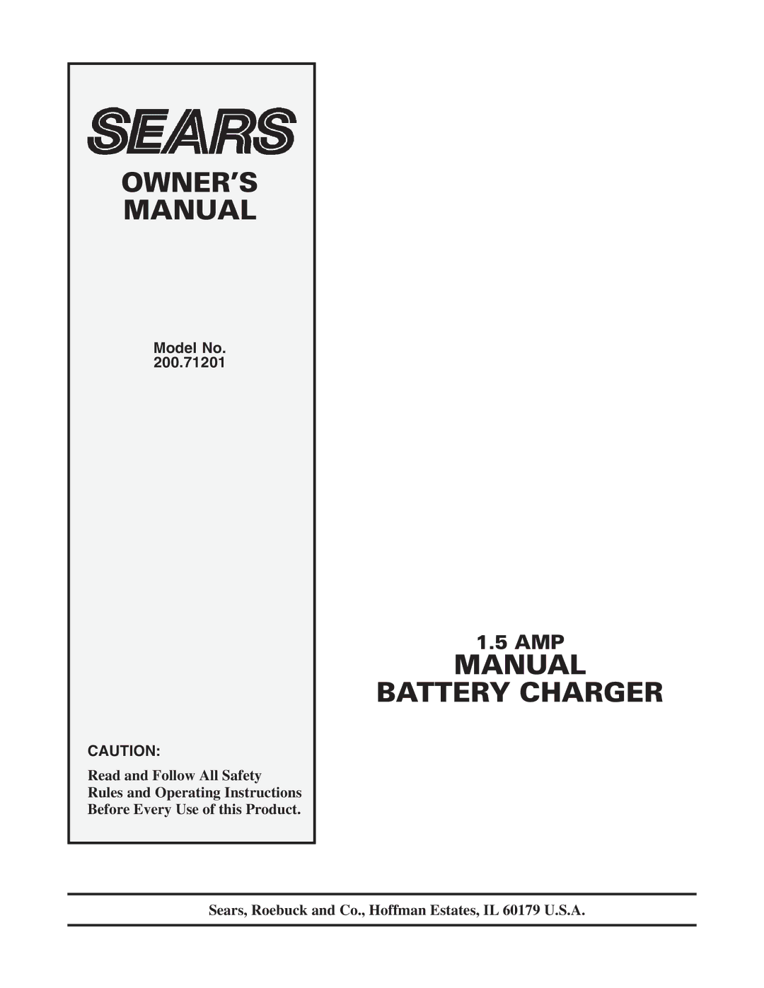 Sears 200.71201 owner manual Manual Battery Charger 