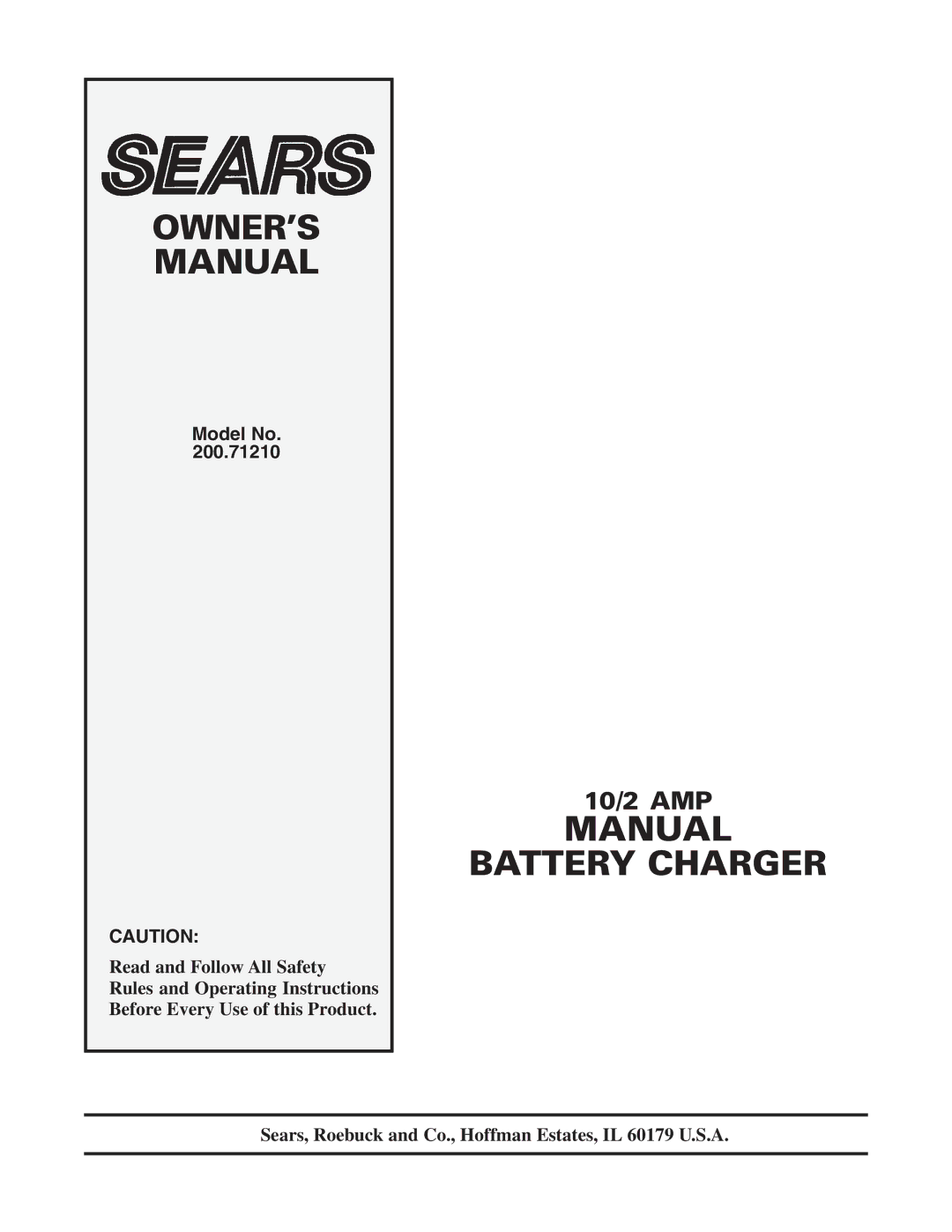 Sears 200.71210 owner manual Manual Battery Charger 