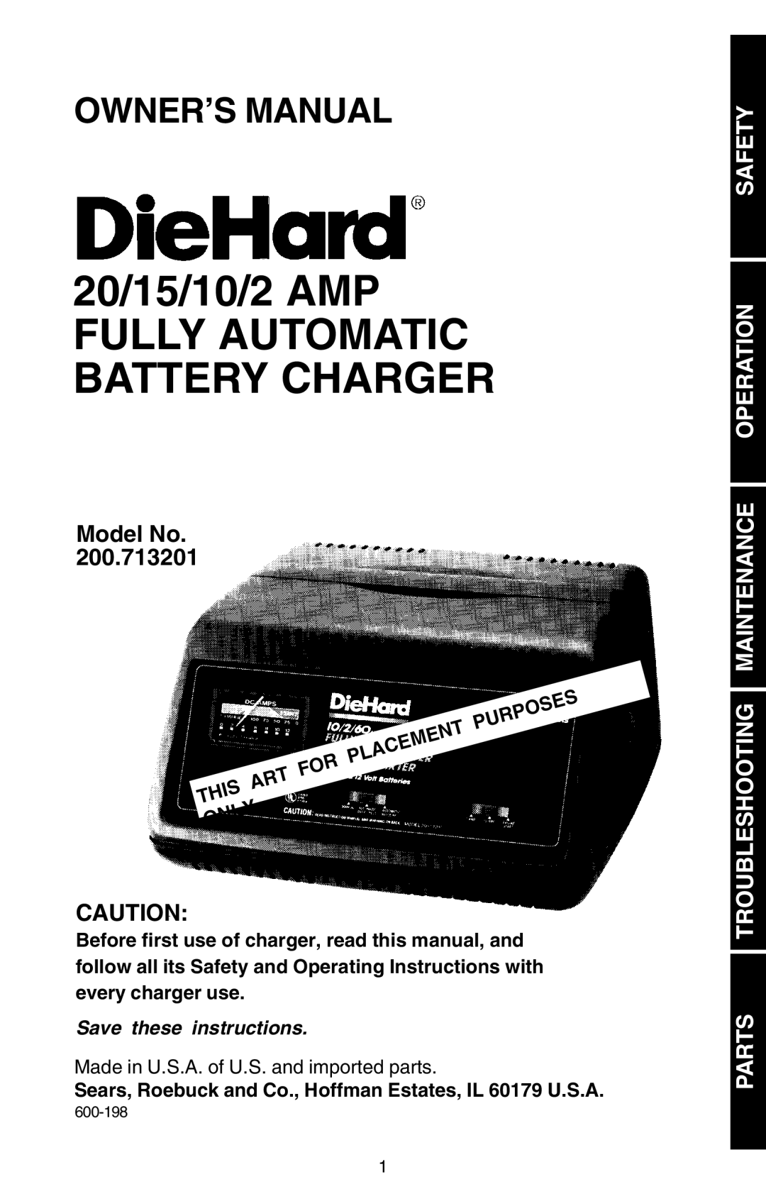 Sears 200.713201 owner manual 20/15/10/2 AMP Fully Automatic Battery Charger 