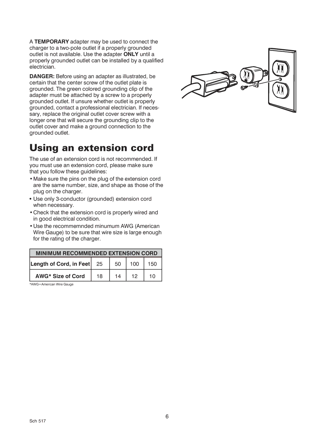 Sears 200.71450 Using an extension cord, Minimum Recommended Extension Cord, Length of Cord, in Feet, AWG* Size of Cord 