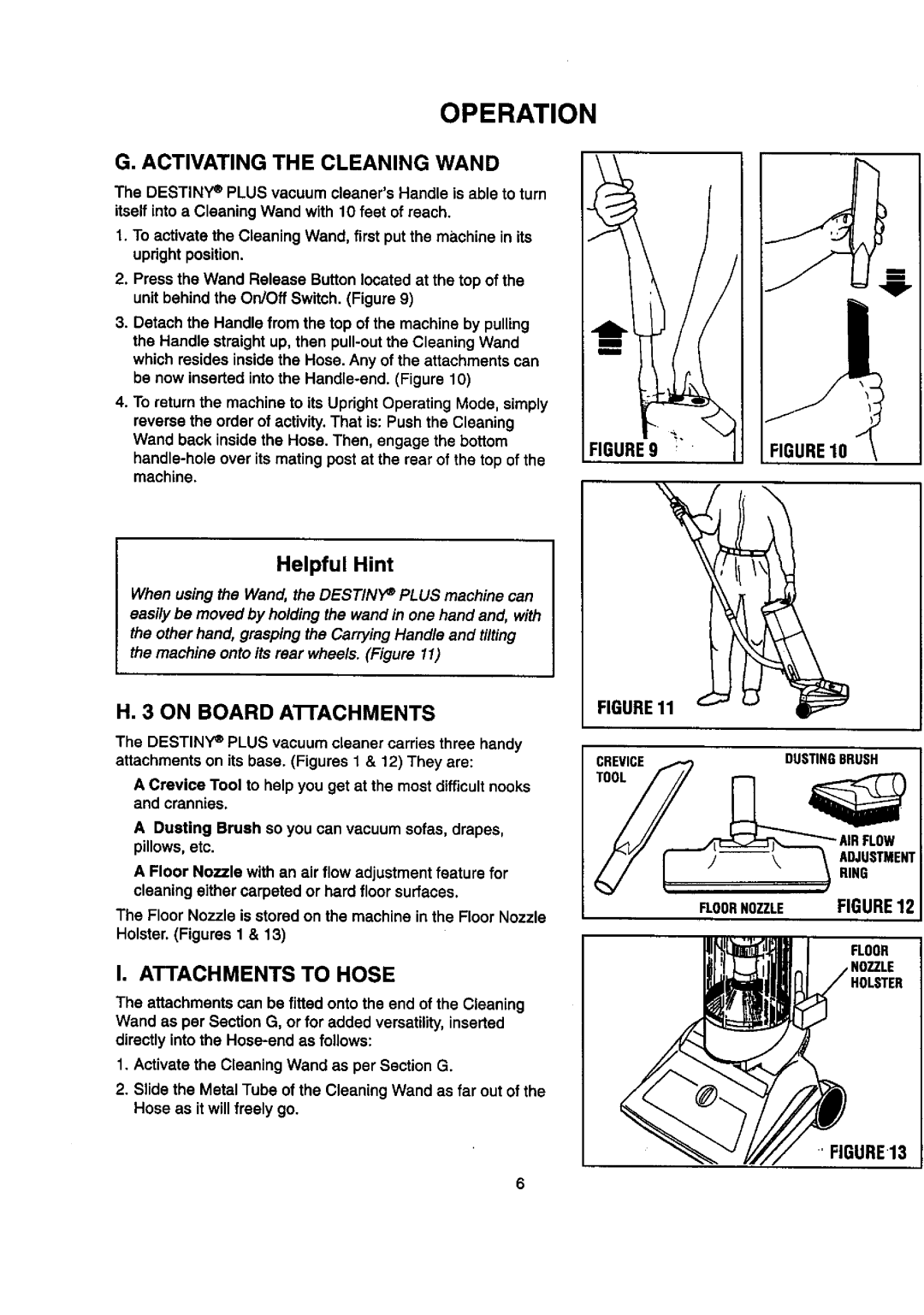 Sears 204.3699969 owner manual Activating the Cleaning Wand, On Board AI-IACHMENTS, Attachments to Hose 