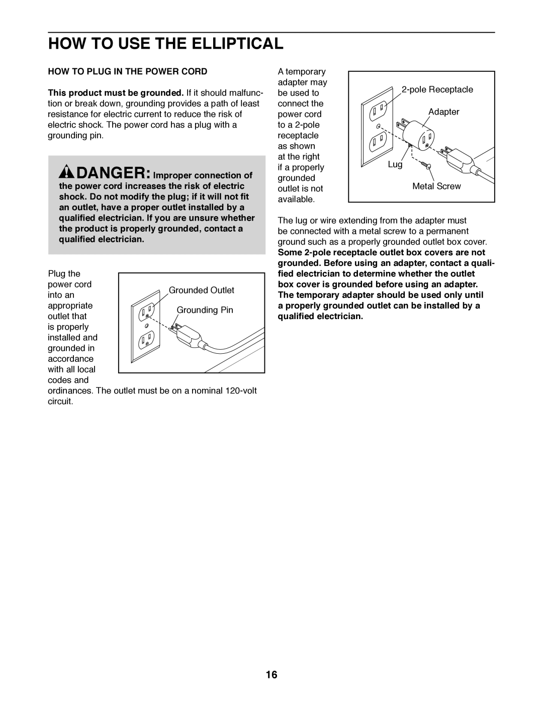 Sears 23897 user manual HOW to USE the Elliptical, HOW to Plug in the Power Cord 