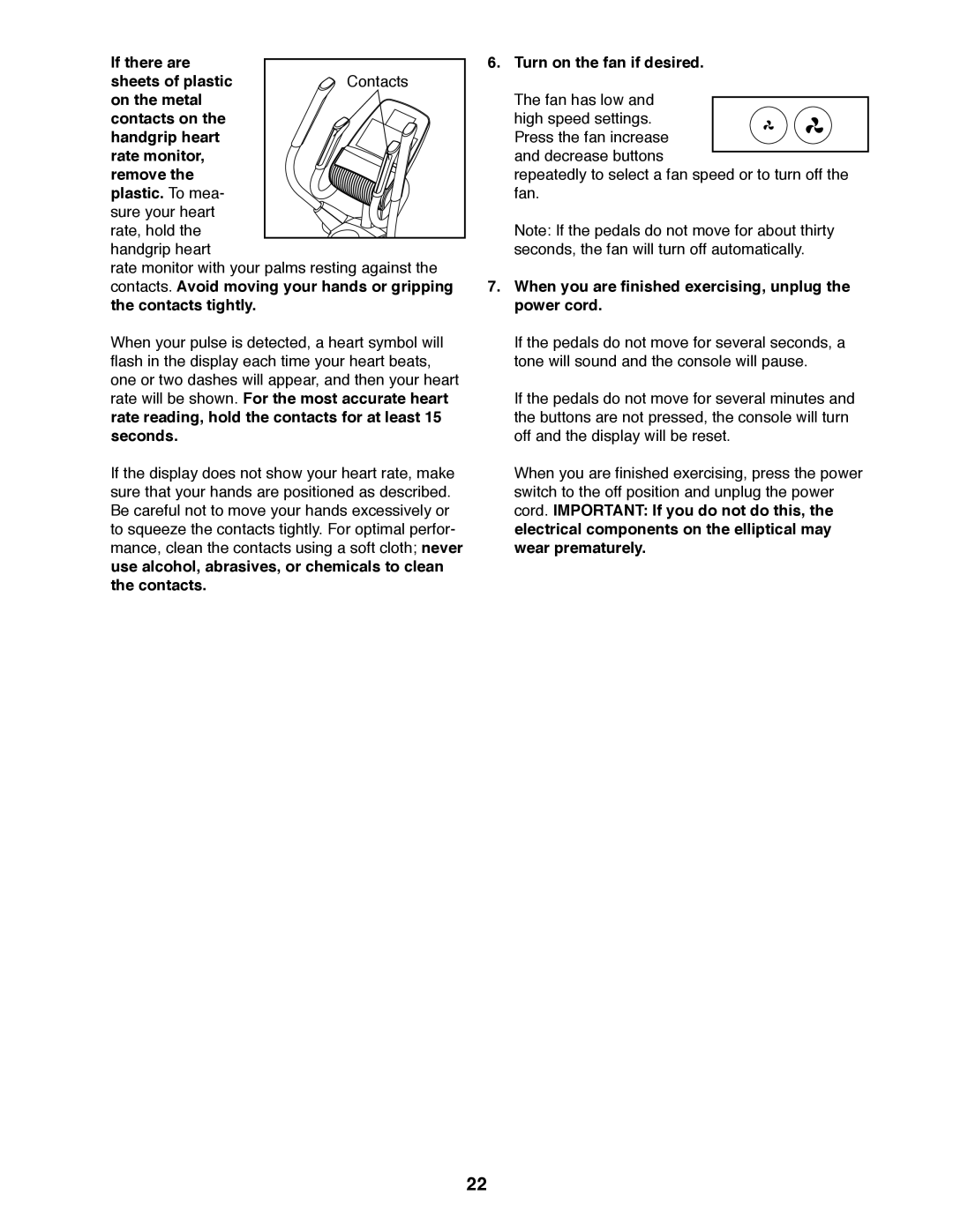 Sears 23897 user manual Turn on the fan if desired, When you are finished exercising, unplug the power cord 