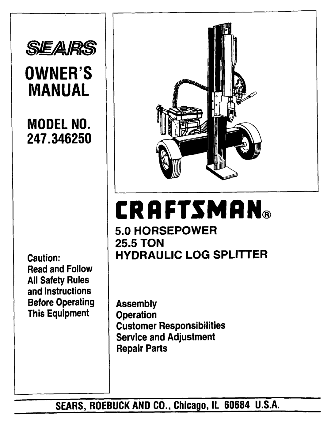 Sears owner manual Crrftsmrn, OWNERS MANUAl, MODELNO 247.346250, Horsepower, 25.5 TON, Hydraulic Log Splitter 