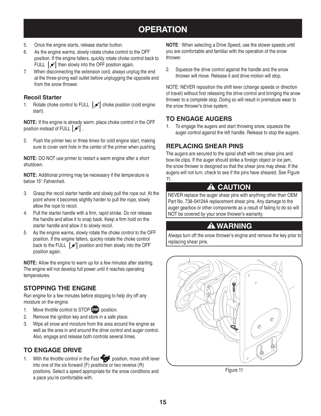 Sears 247.8879 Stopping The Engine, To Engage Drive, To Engage Augers, Replacing Shear Pins, Recoil Starter 