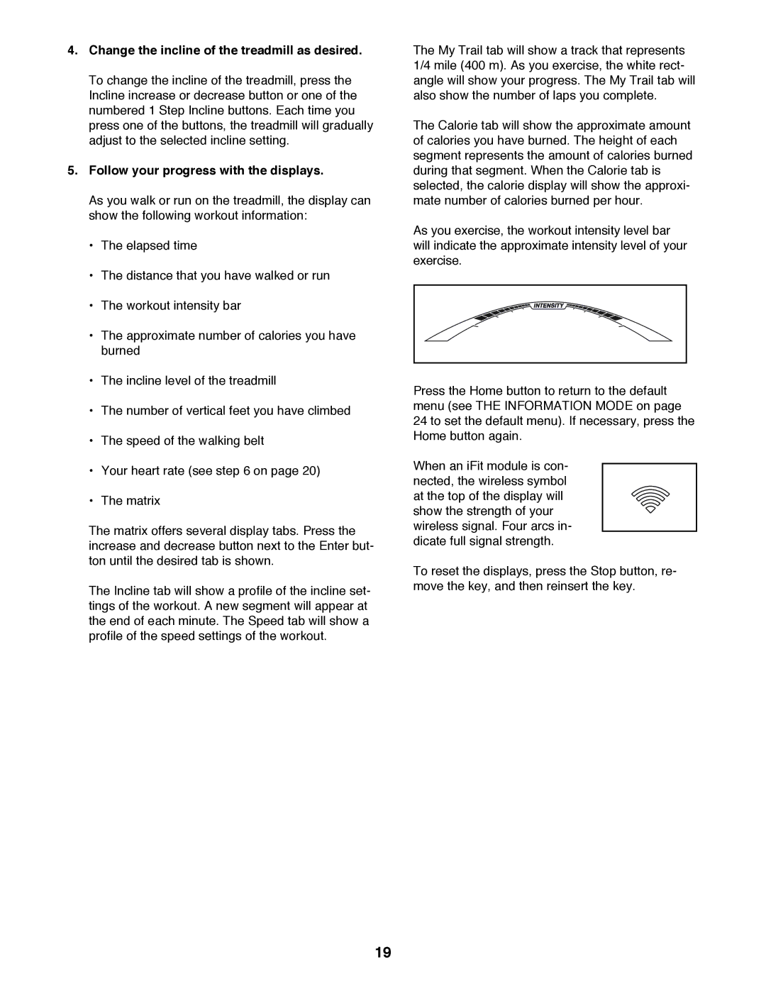 Sears 24959 user manual Change the incline of the treadmill as desired, Follow your progress with the displays 