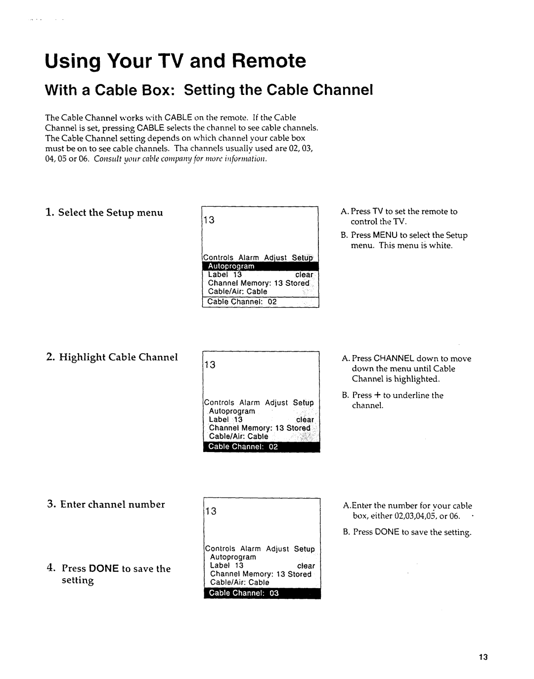 Sears 274.4279839 owner manual With a Cable Box Setting the Cable Channel, Highlight Cable Channel 