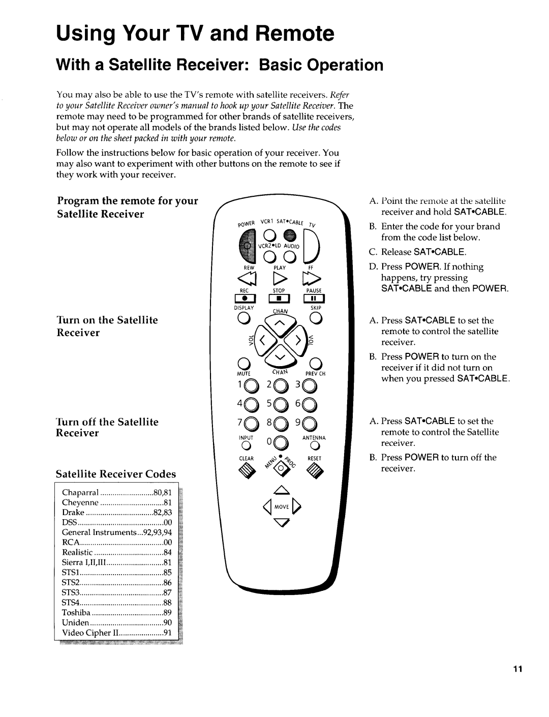 Sears 274.4394859 With a Satellite Receiver Basic Operation, Program the remote for your, Turn on the Satellite Receiver 