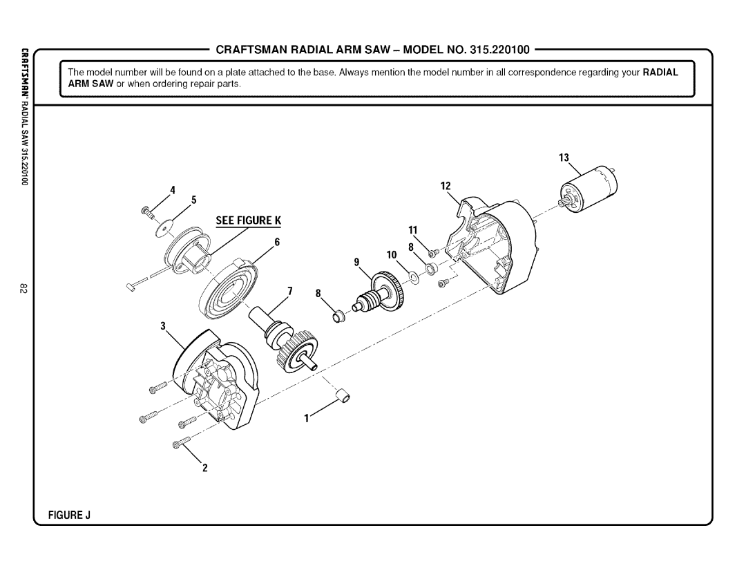 Sears 315.220100 operating instructions See Figure K, Figure J 