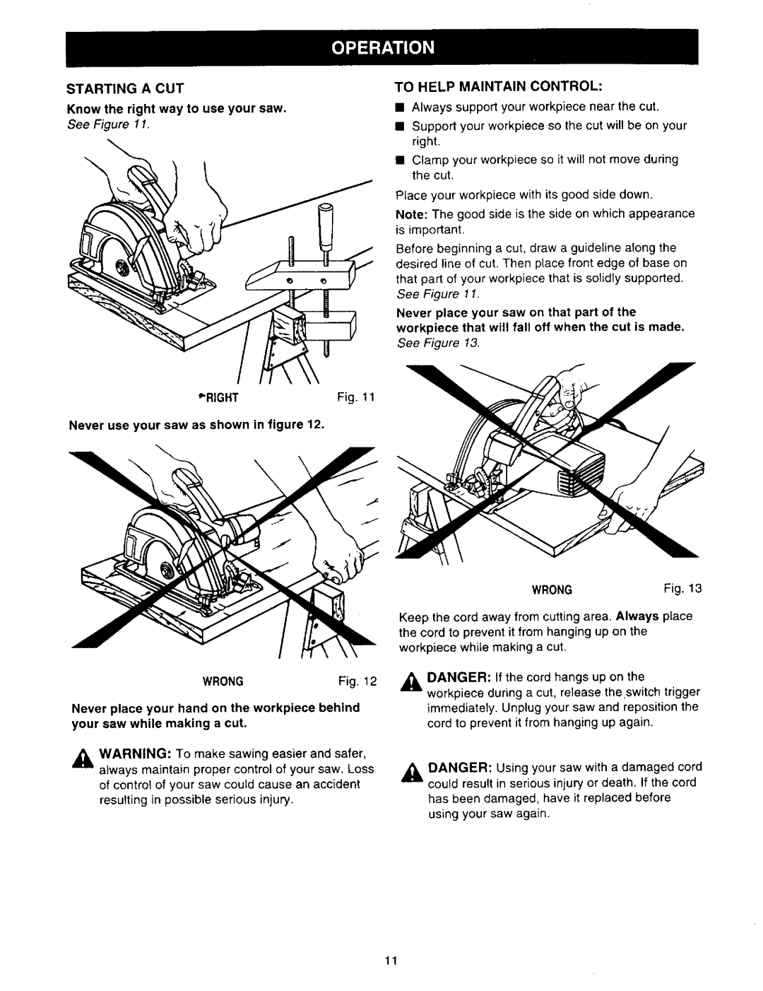 Sears 315.27516 Starting a CUT, Know the right way to use your saw, Never use your saw as shown in figure, Wrong 