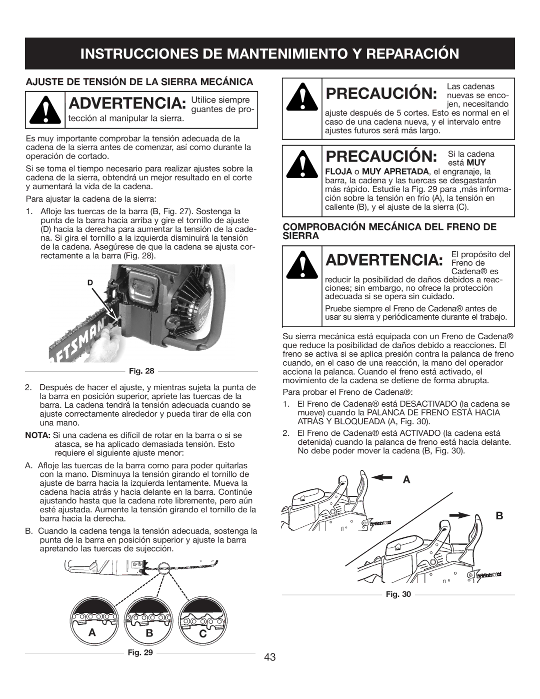 Sears 316.35084 manual Ajuste DE Tensión DE LA Sierra Mecánica, Comprobación Mecánica DEL Freno DE Sierra 