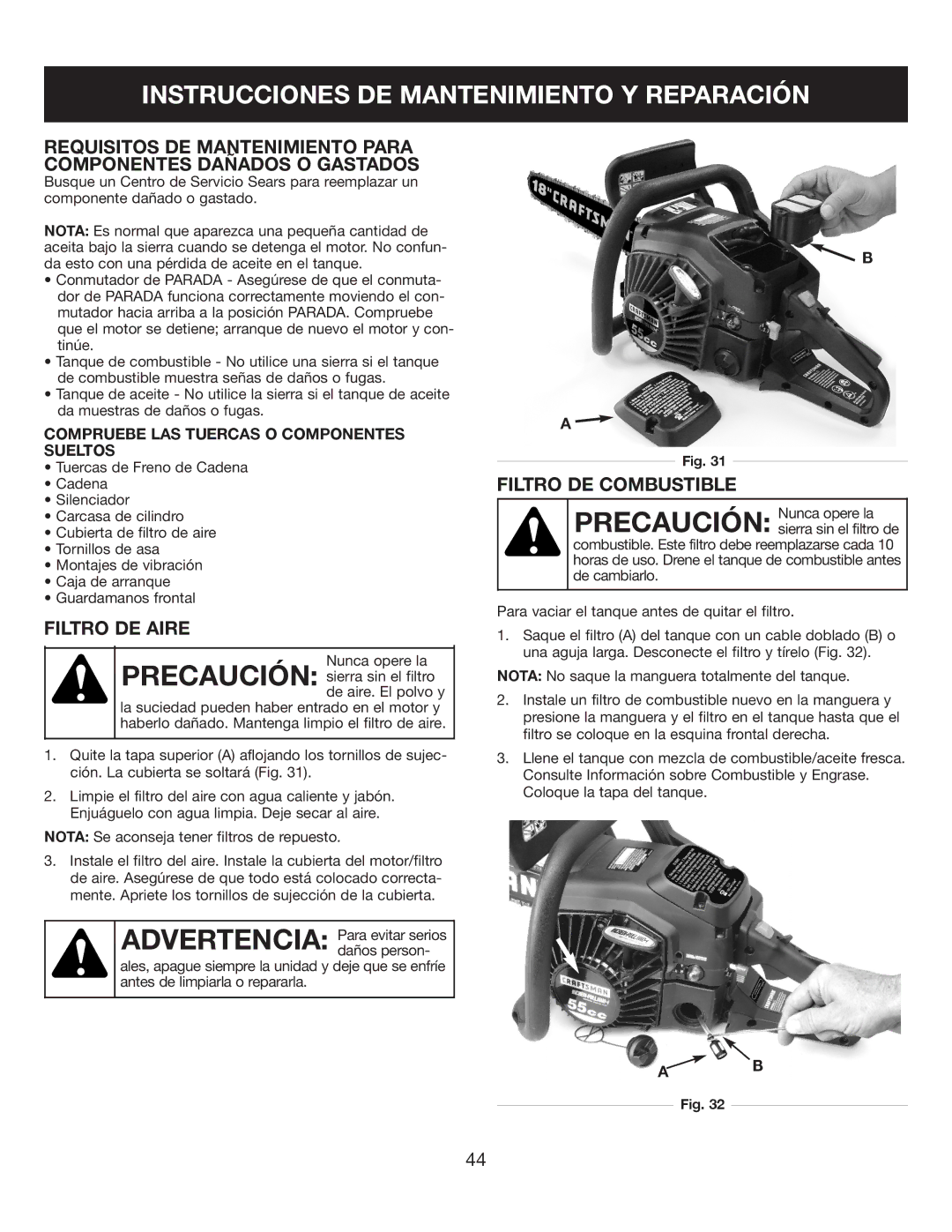 Sears 316.35084 manual Filtro DE Aire, Filtro DE Combustible, Compruebe LAS Tuercas O Componentes Sueltos 