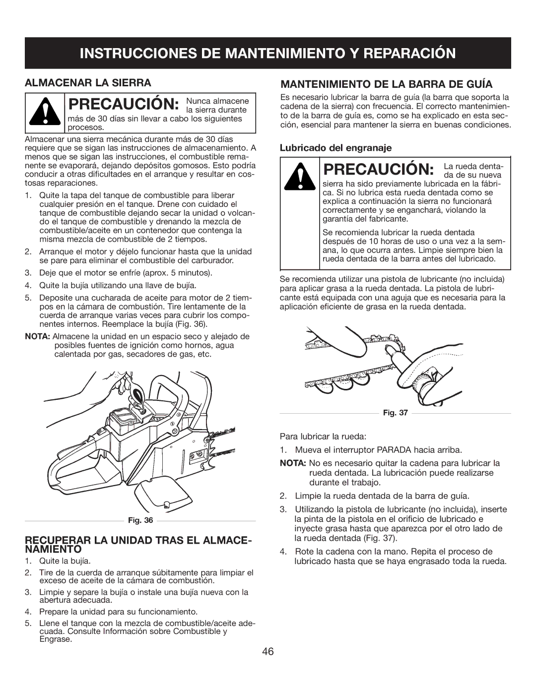 Sears 316.35084 manual Almacenar LA Sierra, Recuperar LA Unidad Tras EL ALMACE- Namiento, Mantenimiento DE LA Barra DE Guía 