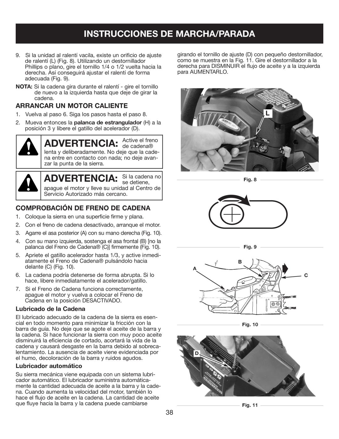 Sears 316.35084 manual Instrucciones De Marcha/Parada, Arrancar Un Motor Caliente, Comprobación De Freno De Cadena 