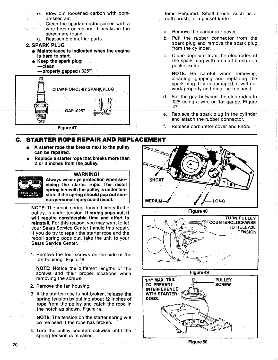 Sears 358.356090-3.7/20 manual Starter Rope Repair and Replacement, Champion CJ-8Y Spark Plug, MEDIUM--d, Pulley Screw 