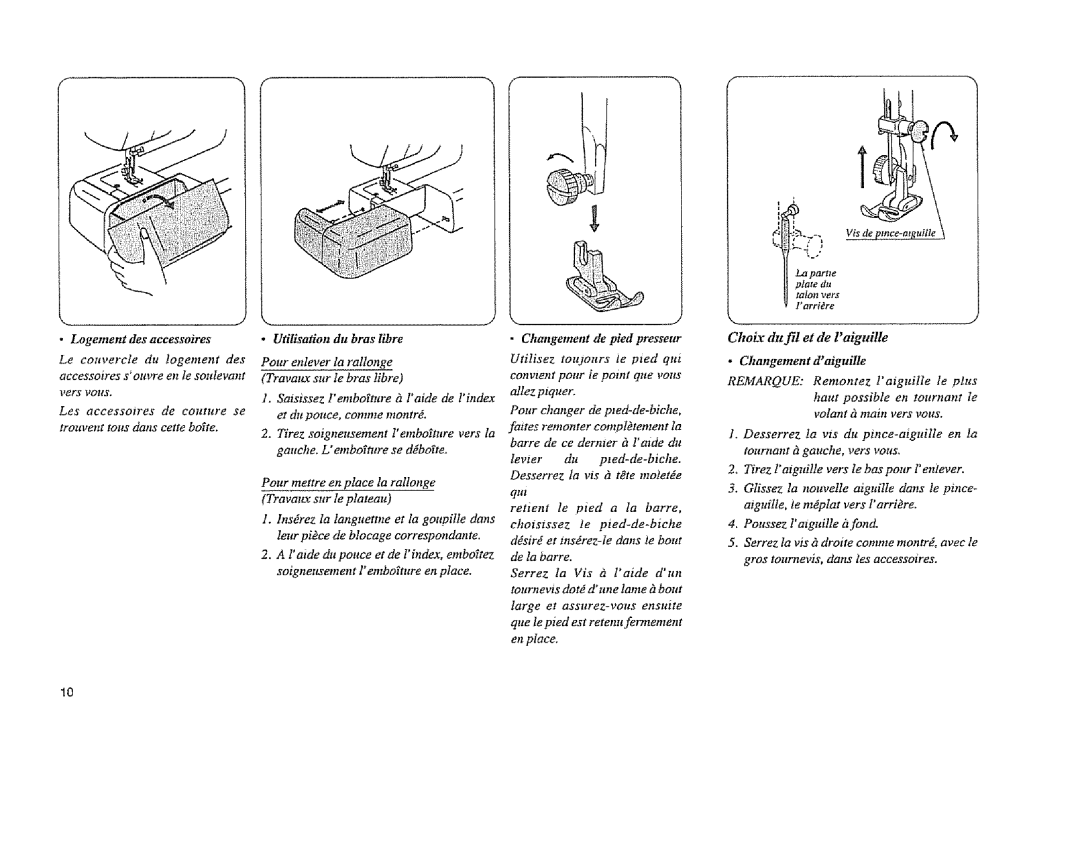 Sears 385. 11608 owner manual Chaix du fil et de laiguille, Ptate du Talon vers v Farrire, Logement des accessoires 