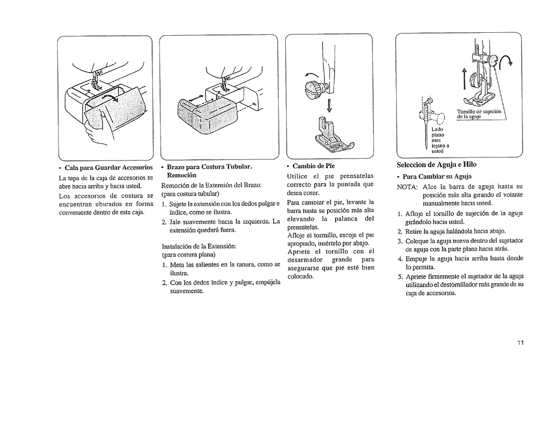 Sears 385. 11608 owner manual Cambio de Pie, Para Cambiar su Aguja 