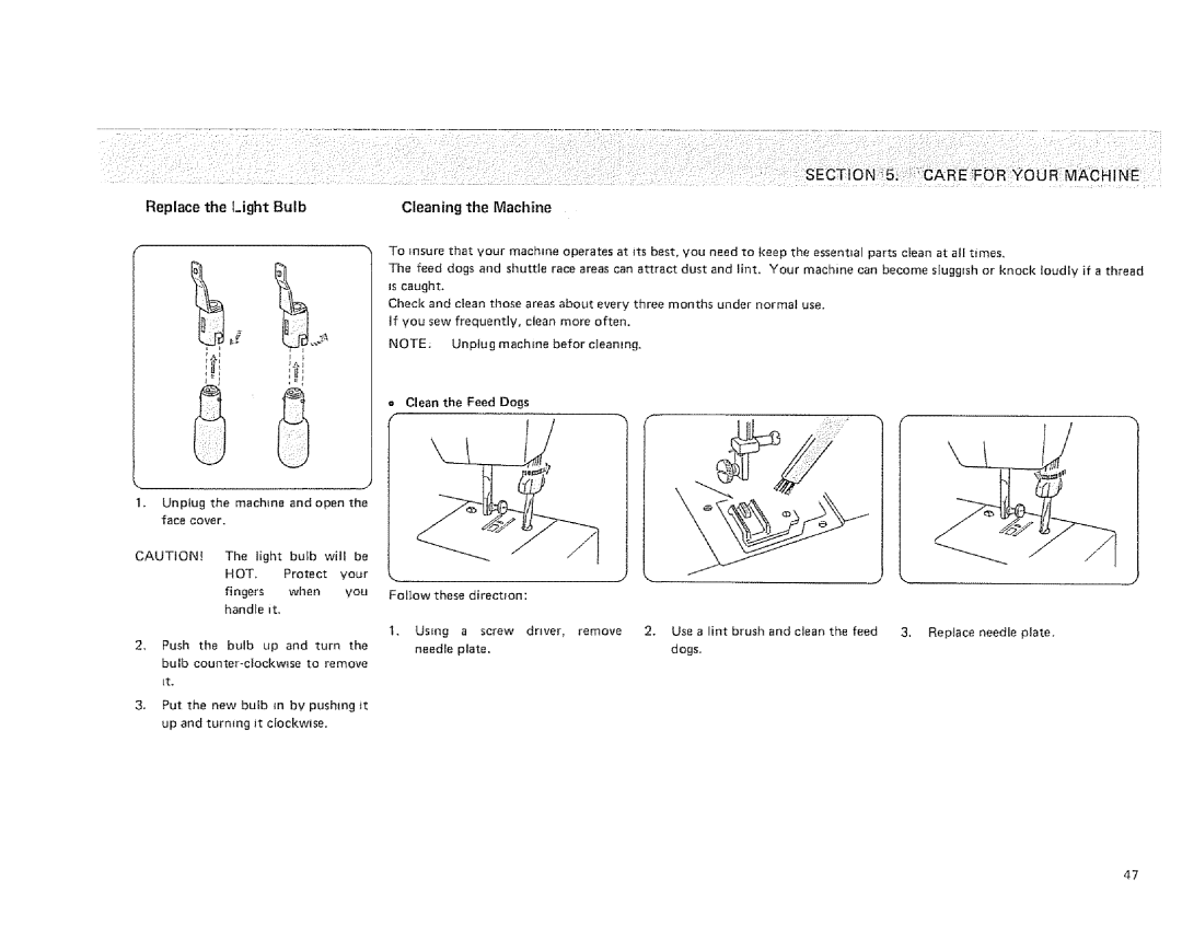 Sears 385. 1264180, 385. 1254180, 385. 1274180 owner manual Replace the Light Bulb, Cleaning the Machine, Tight bulb, Your 