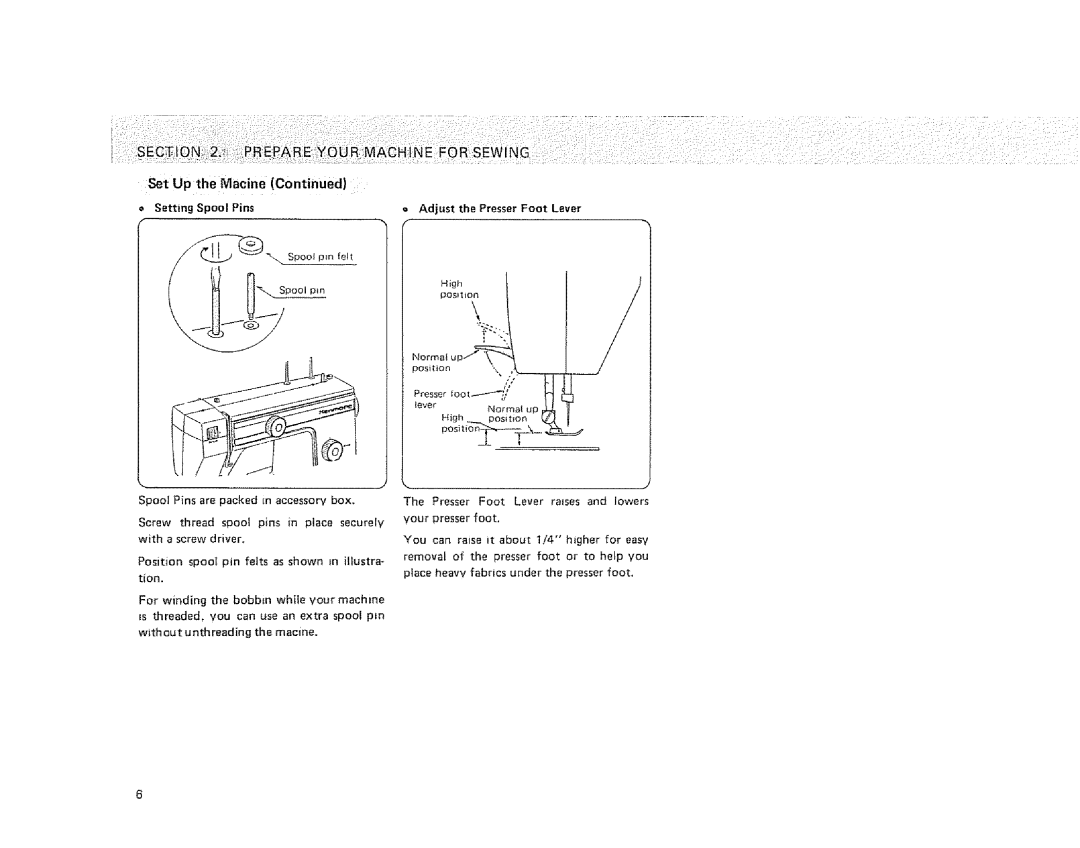 Sears 385. 1274180, 385. 1254180, 385. 1264180 owner manual Set Upthe Macine, Adjust the Presser Foot Lever 