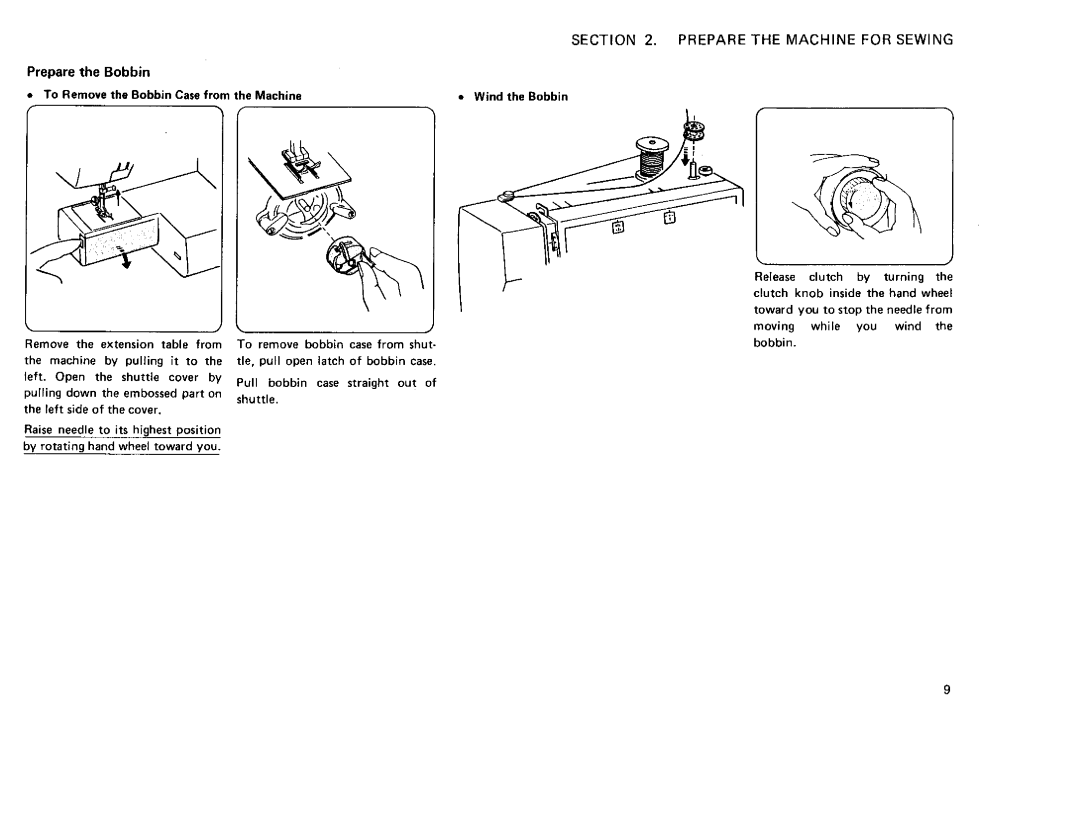 Sears 385. 12710, 385. 12714, 385. 12712, 385. 12708 owner manual Prepare the Bobbin To Removethe BobbinCasefrom the Machine 