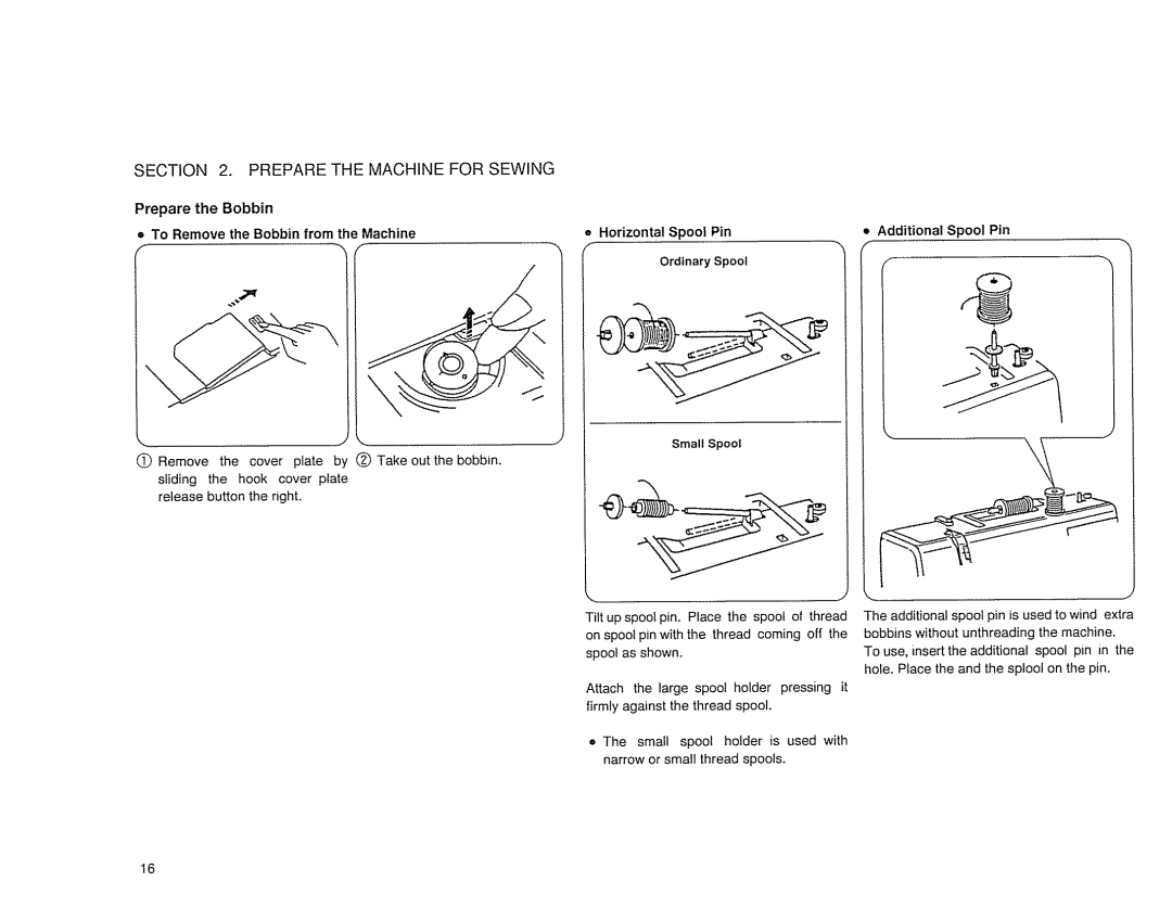 Sears 385. 17526 owner manual Prepare the Bobbin To Remove the Bobbin from the Machine, Additional Spool Pin 