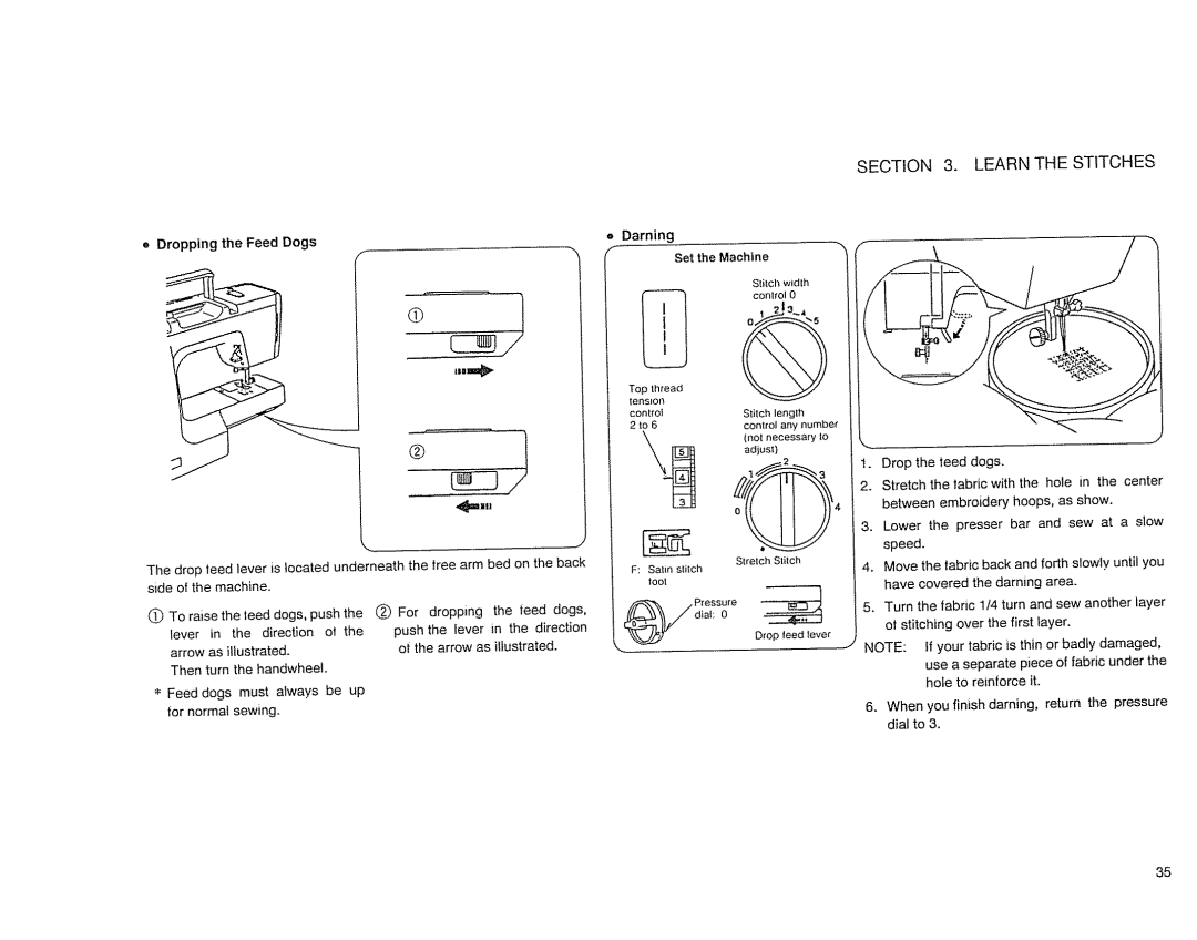 Sears 385. 17526 owner manual Dropping the Feed Dogs, Feed dogs must always be up for normal sewing 