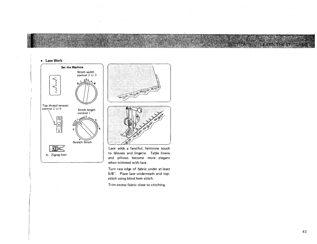 Sears 385. 17928 owner manual LaceWork Set the Machine Stitch width Control 2 to 213 