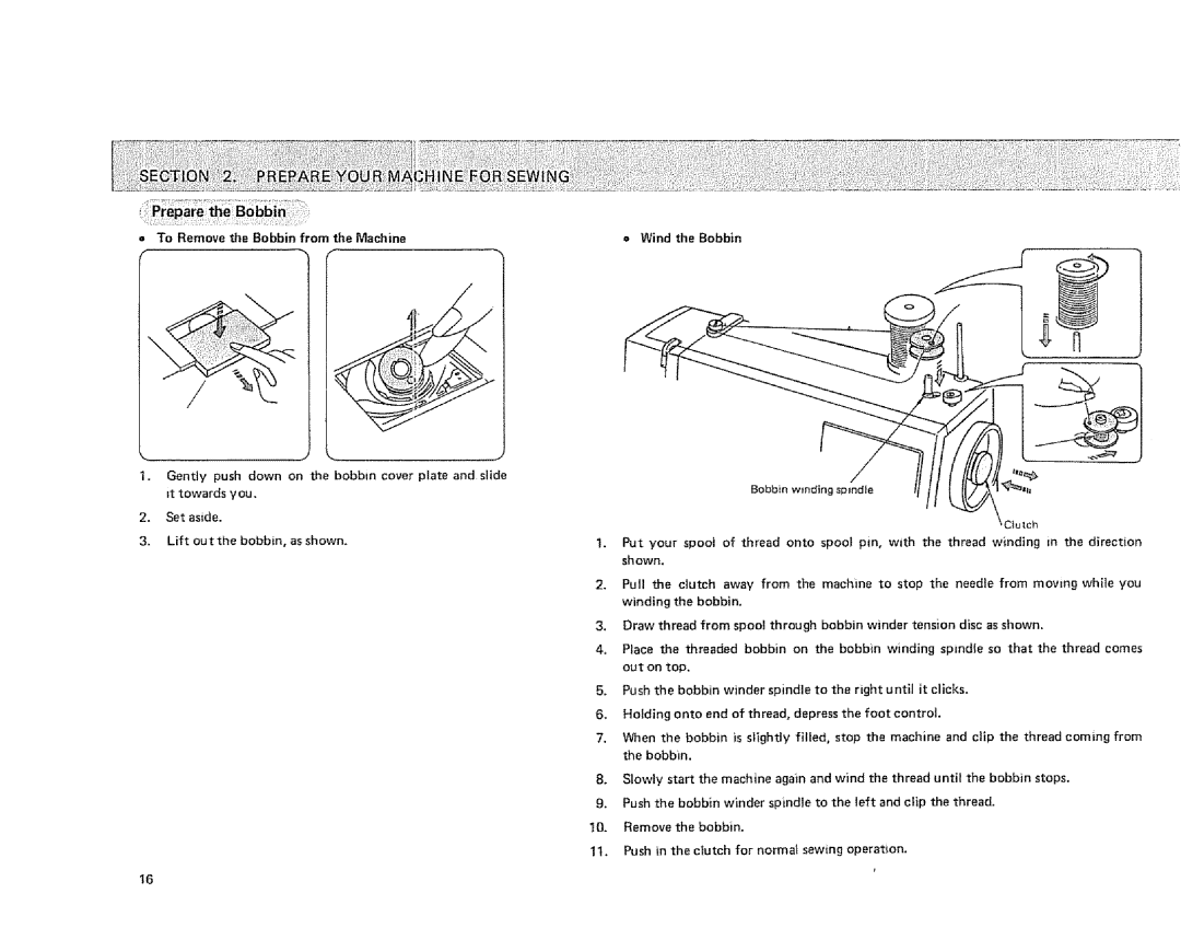 Sears 385. 1884180 = To Remove the Bobbin from the Machine = Wind the Bobbin, Put, Onto, Pin With Thread Winding Direction 