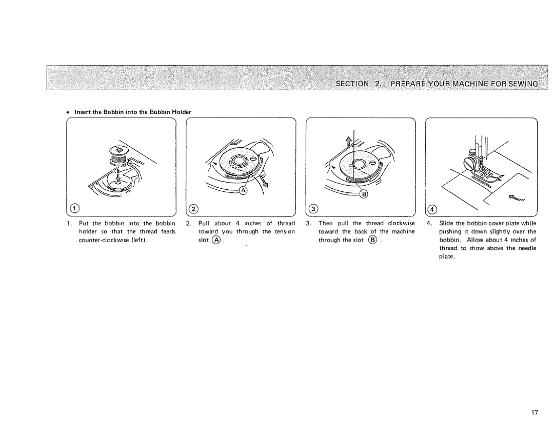 Sears 385. 1884180 owner manual Insertthe Bobbin into the Bobbin Hotder 