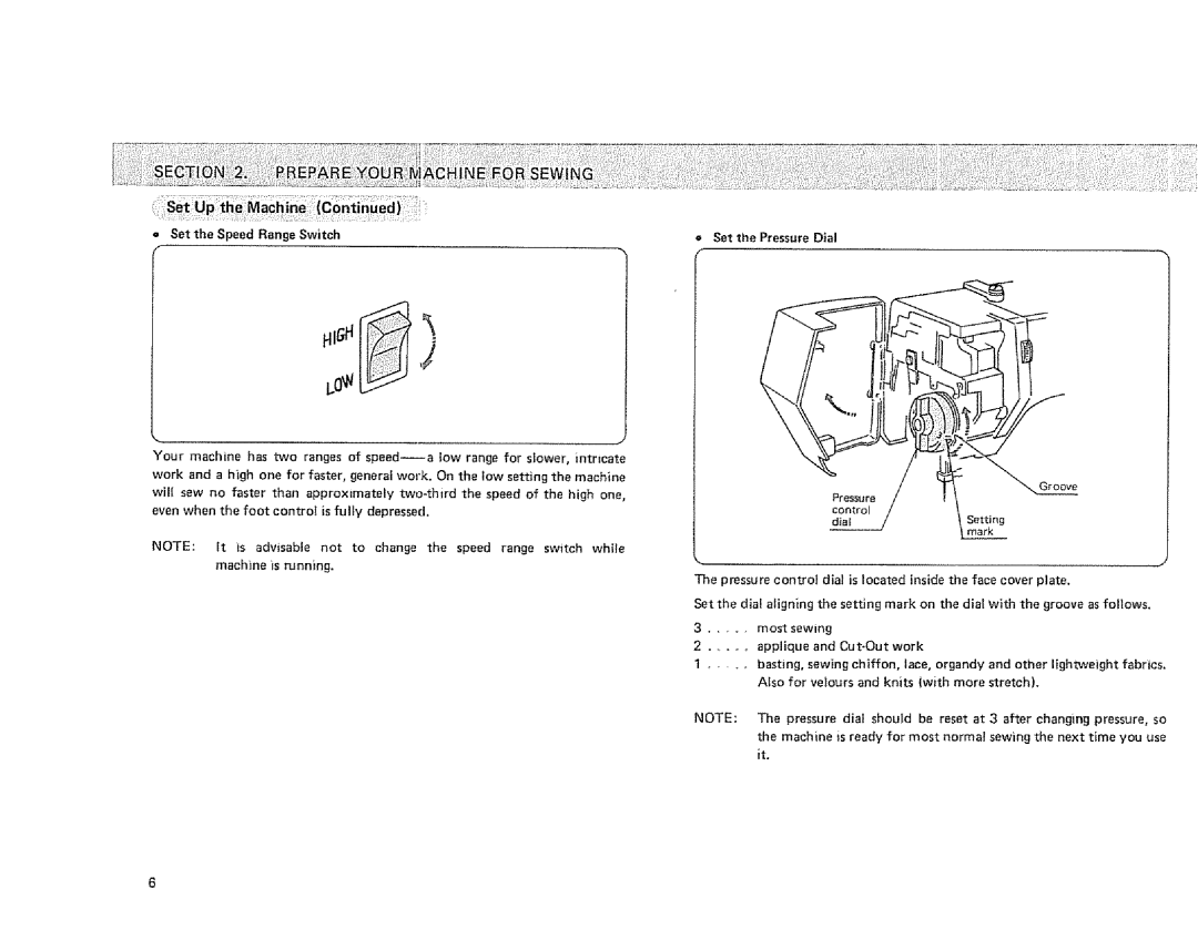 Sears 385. 1884180 owner manual Machine is running, Pressure Dial should Reset at 