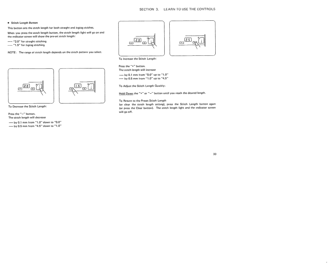 Sears 385. 19601 owner manual Learntousethecontrols, Stitch Length Button, By 0.1 mm trom I .0 down to 