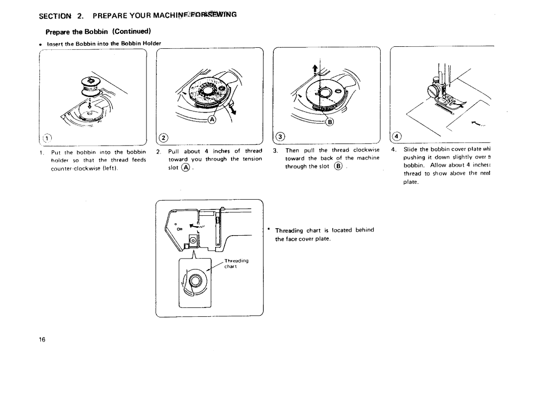 Sears 385 owner manual Prepare Your MACHIN6.!P-OfNG Prepare the Bobbin, Insert the Bobbin into the Bobbin Holder, It down 