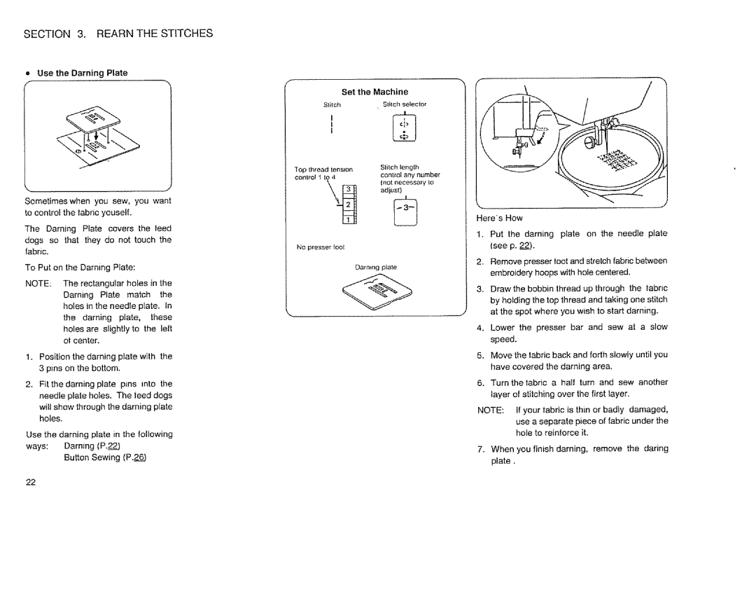 Sears 385.12514 owner manual Use the Darning Plate Set the Machine, Fabric 