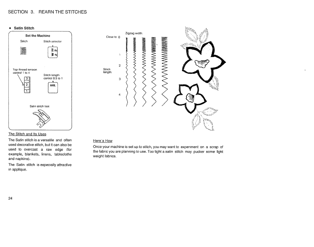 Sears 385.12514 owner manual Satin Stitch Set the Machine 