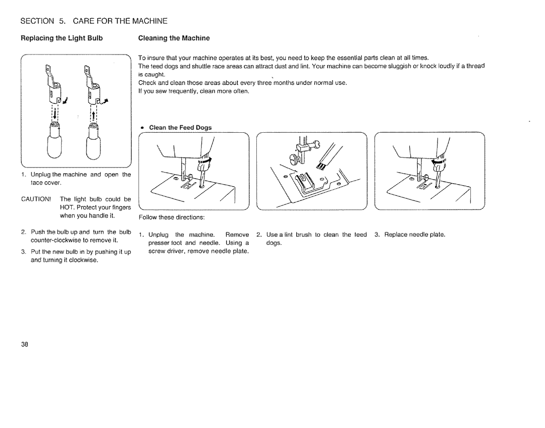 Sears 385.12514 owner manual Care for the Machine, Replacing the Light Bulb Cleaning the Machine, Clean the Feed Dogs 