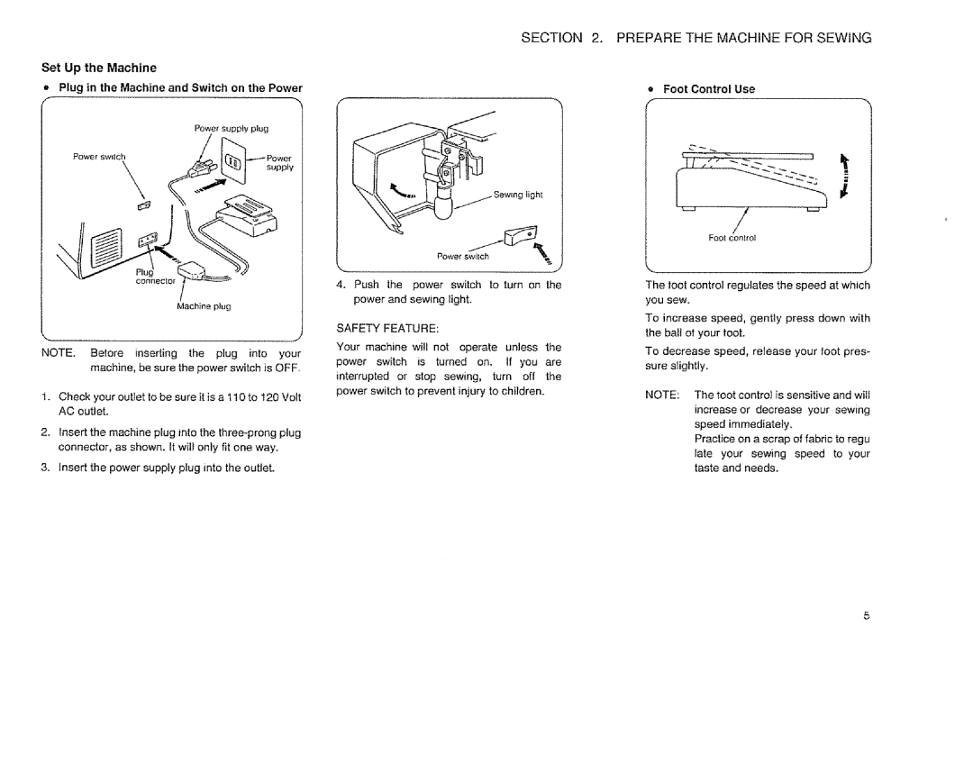 Sears 385.12514 owner manual Prepare the Machine for Sewing, = Foot Control Use 