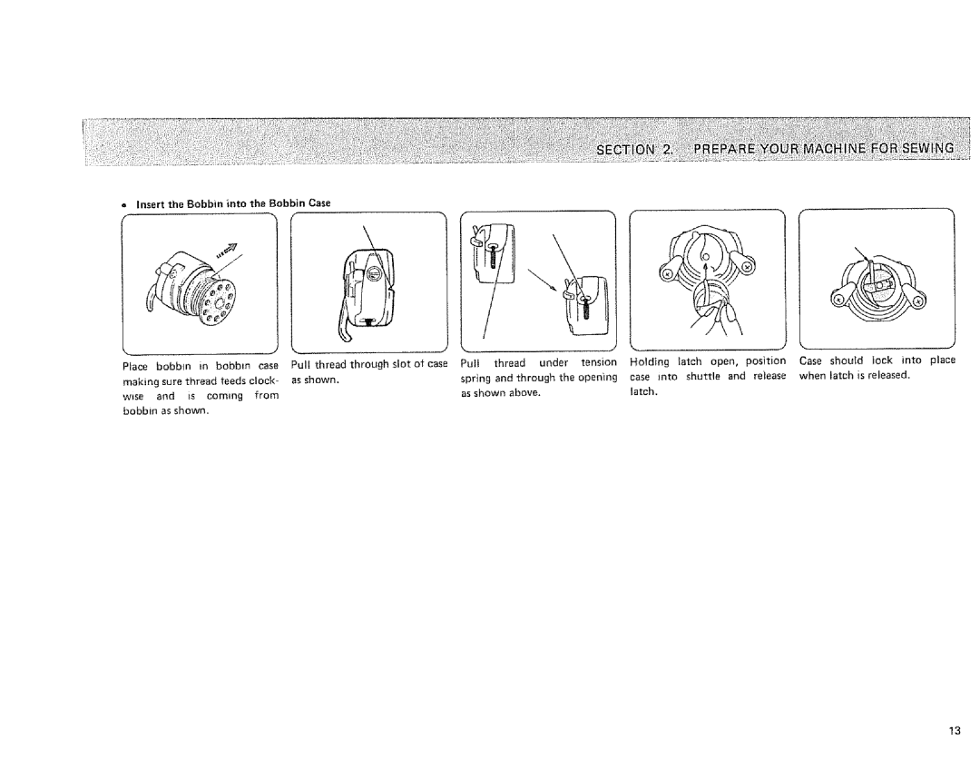 Sears 385.128418 owner manual Insert the Bobbin into the Bobbin Case, Tension, Open 