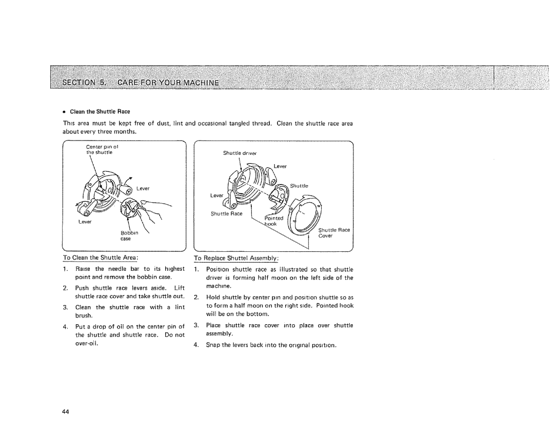 Sears 385.128418 owner manual = Clean the Shuttle Race 