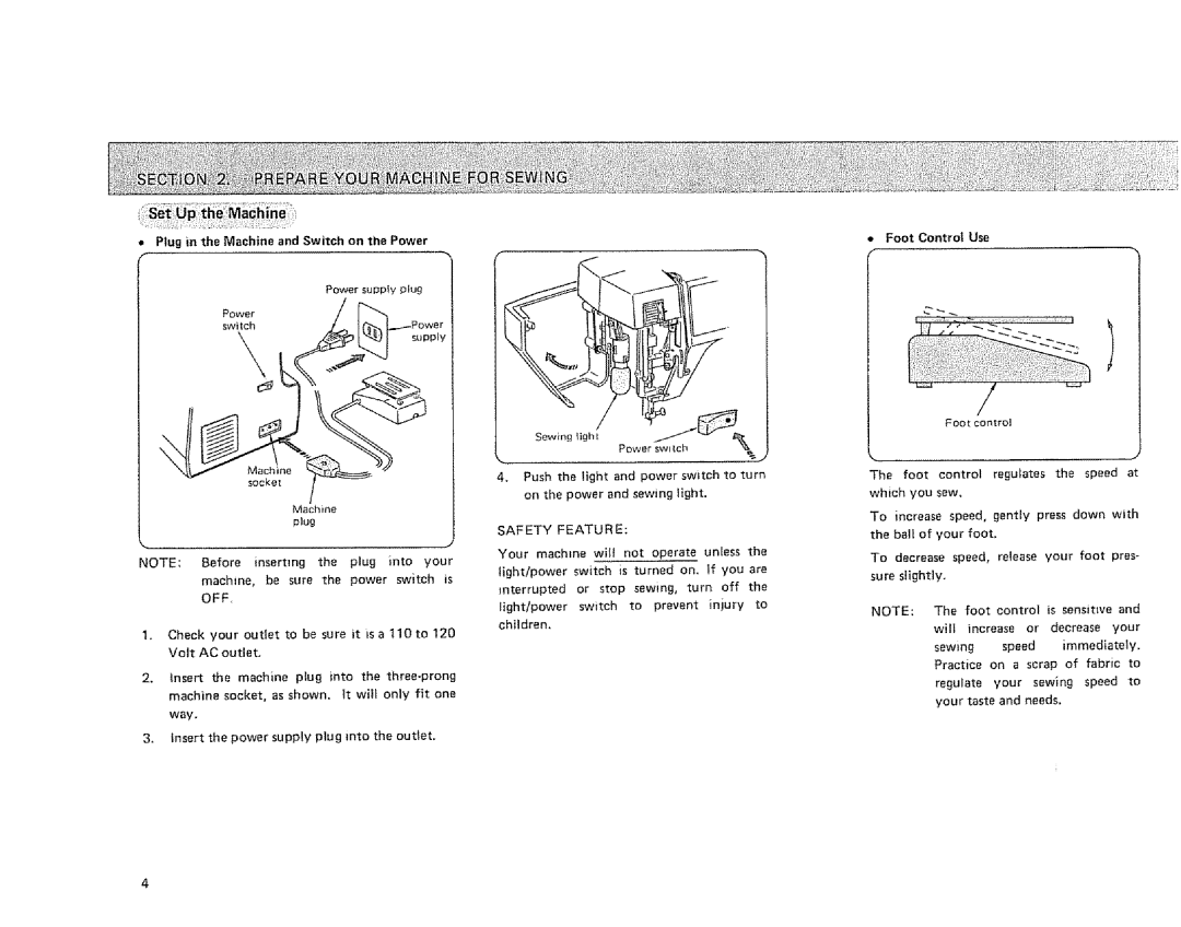 Sears 385.128418 owner manual Plug in the Machine and Switch on the Power, Foot Control Use 