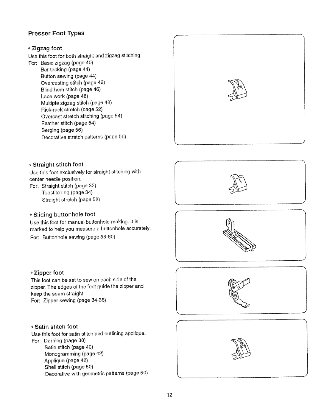 Sears 385.12912, 385.12916 owner manual Presser Foot Types, Zigzag foot 