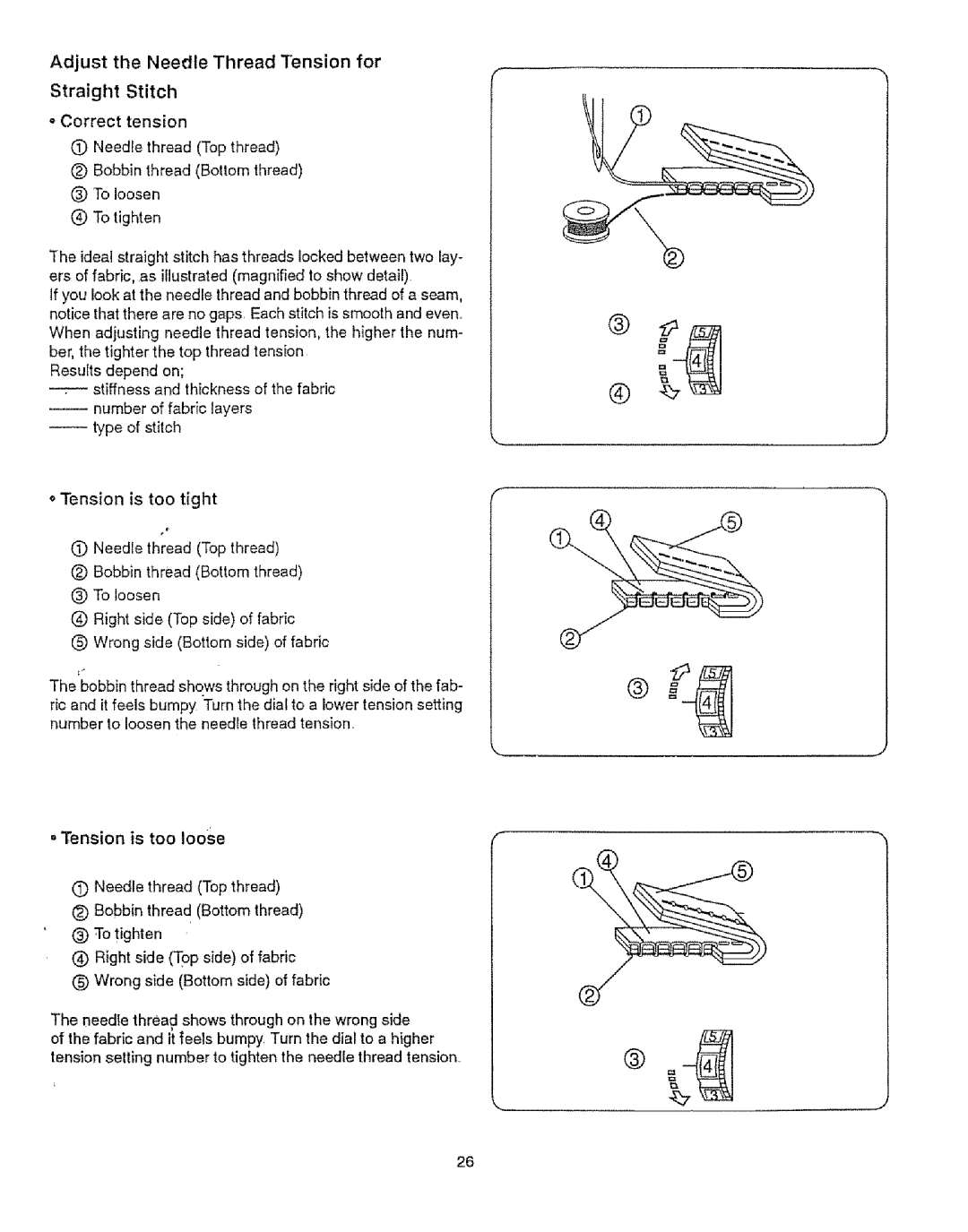 Sears 385.12912, 385.12916 owner manual Adjust the Needle Thread Tension for Straight Stitch, To loosen 