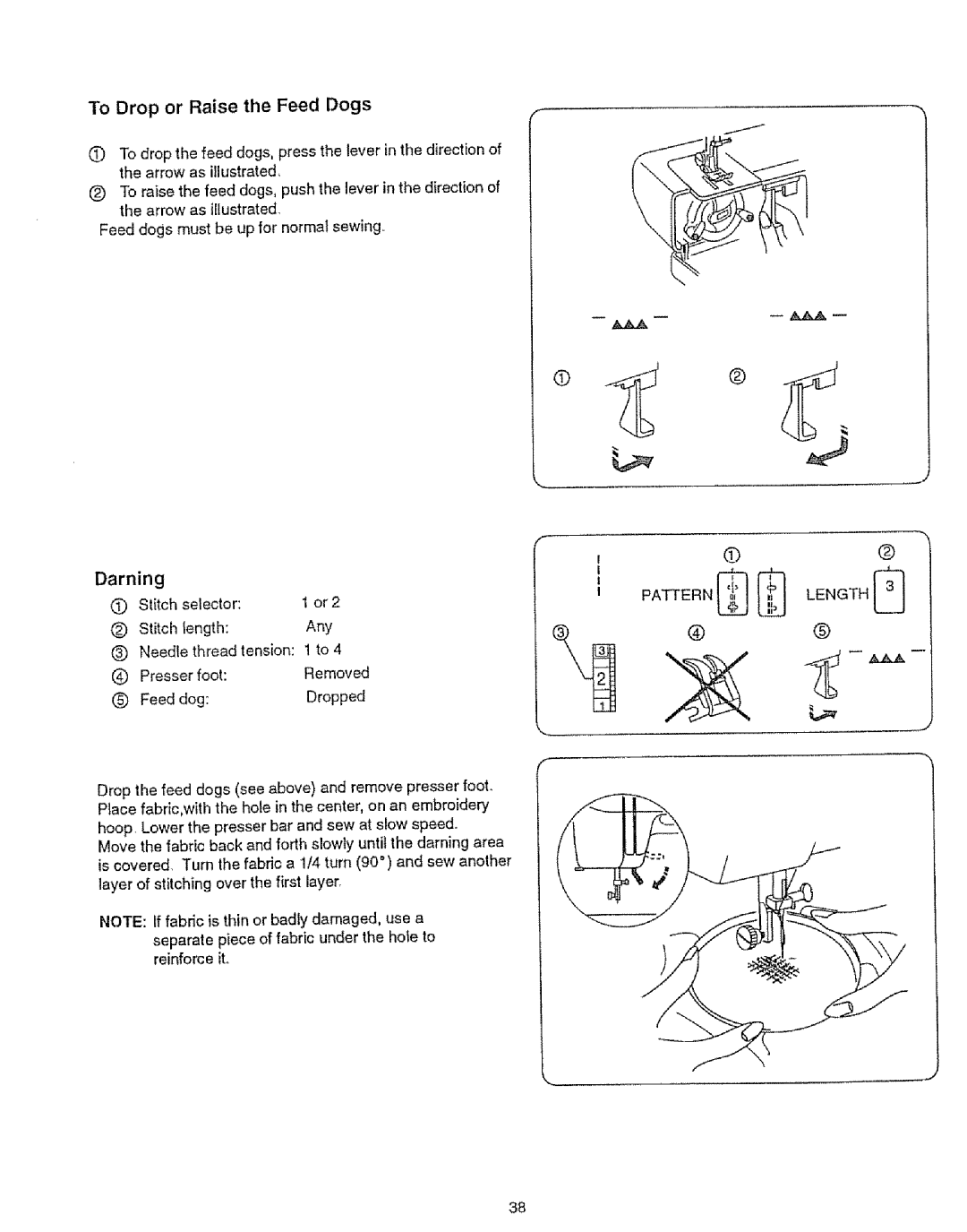 Sears 385.12912, 385.12916 owner manual To Drop or Raise the Feed Dogs, Darning, Pattern Length 