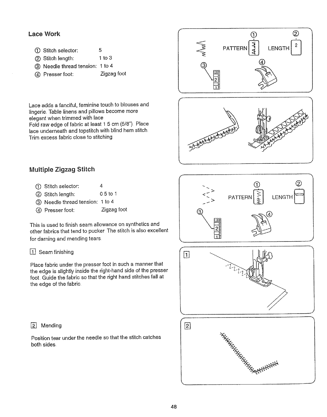 Sears 385.12912, 385.12916 Lace, Work, Multiple Zigzag Stitch, Stitch selector Stitch length Needle thread Tension 1 to 