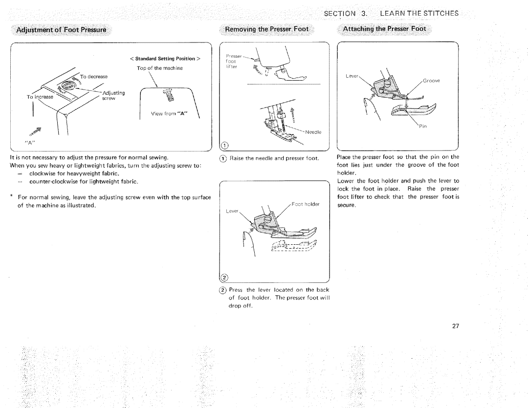 Sears 385.16631 owner manual Adjustment of Foot Pressure, Removing the Presser Foot Attaching the Presser Foot 