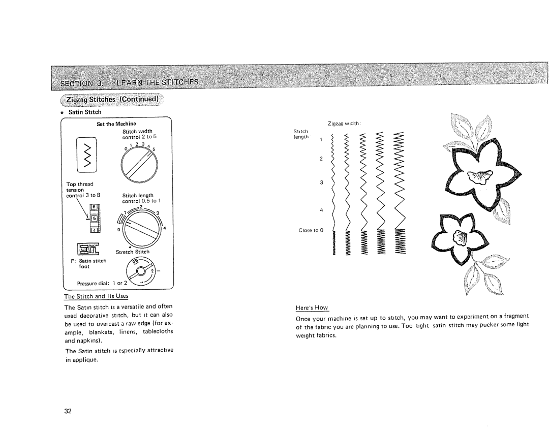 Sears 385.17724 owner manual = Satin Stitch, Control 2 to, Satin stitch foot Pressuredial t or 